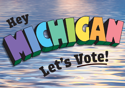 Michigan Get Out the Vote Postcard Kit (100 postcards and address labels)